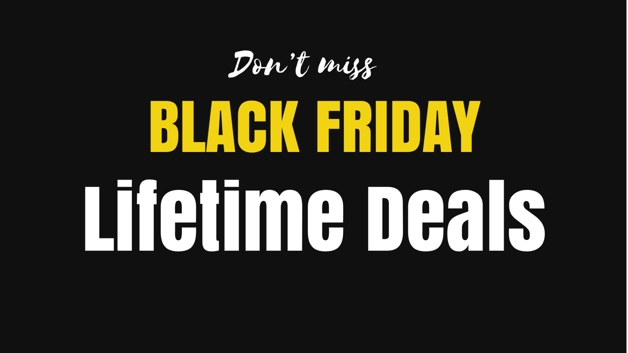 All Black Friday Lifetime Deals 2020 Priced Offers)